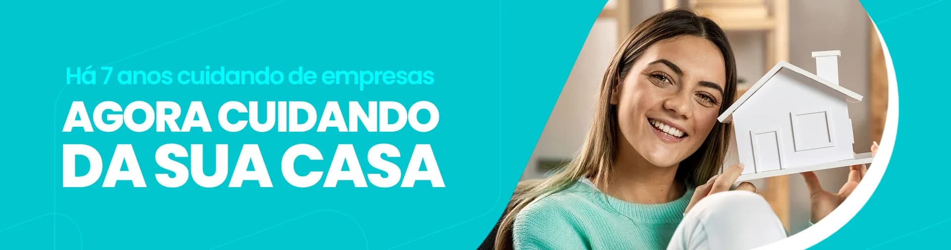 Há 7 anos cuidando da sua casa